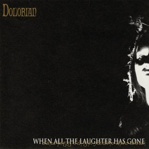 Okładka Dolorian - When All the Laughter Has Gone LP