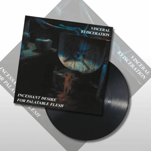 Okładka Visceral Evisceration - Incessant Desire For Palatable Flesh LP