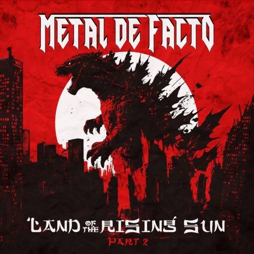Okładka Metal De Facto - Land Of The Rising Sun Pt 2