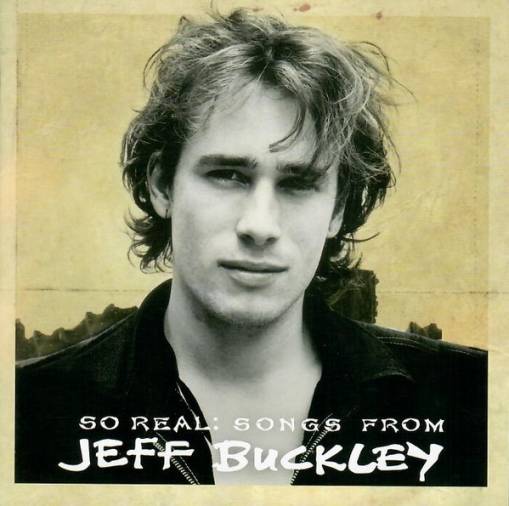 Okładka Jeff Buckley - So Real: Songs From Jeff Buckley