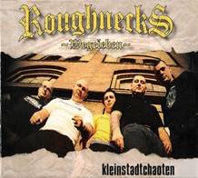 Okładka Roughnecks - Kleinstadtchaoten