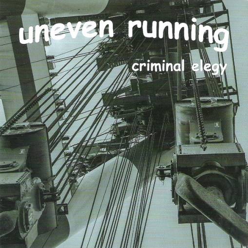 Okładka Uneven Running - Criminal Elegy