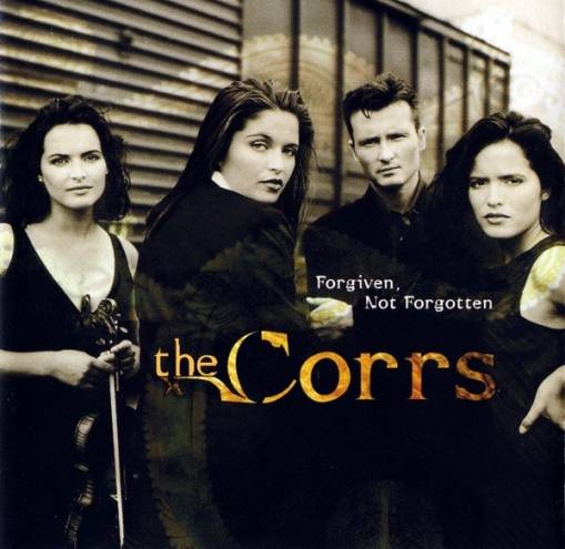 Okładka The Corrs - Forgiven, Not Forgotten [EX]