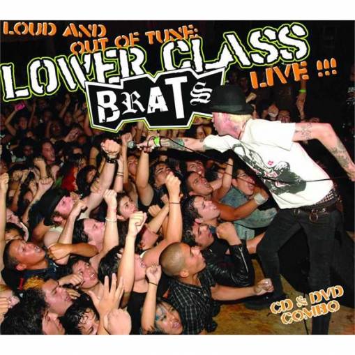 Okładka Lower Class Brats - Loud & Out Of Tune