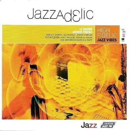 Okładka Various - Jazzadelic 07.3 High Fidelic Jazz Vibes  [EX]