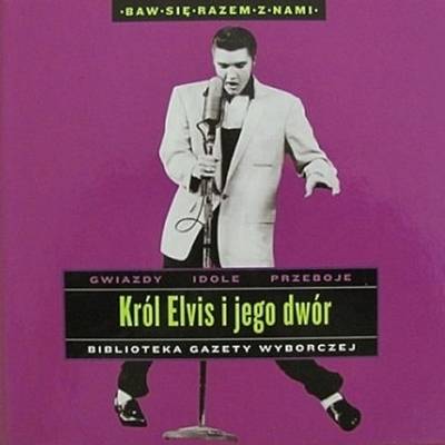 Okładka Various - Król Elvis i Jego Dwór (CZYTAJ OPIS) [NM]