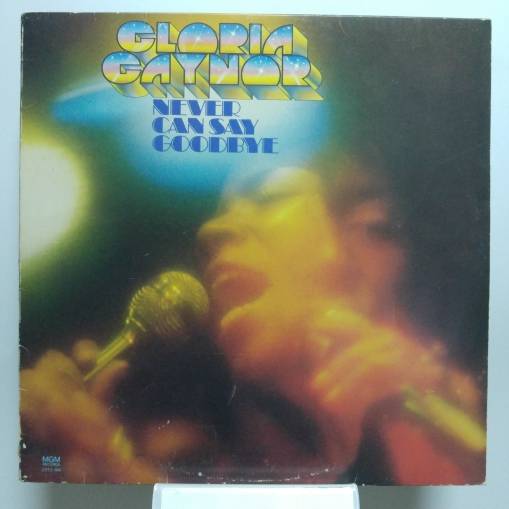 Okładka Gloria Gaynor - Never Can Say Goodbye (LP) [EX]