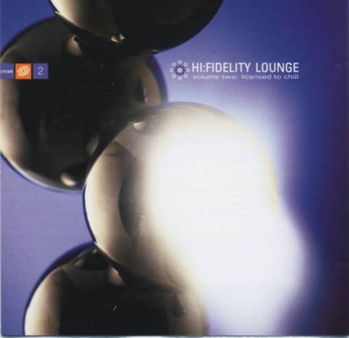 Okładka Various - Hi:Fidelity Lounge - Volume Two: Licensed To Chill [EX]