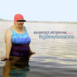 Okładka Various - Kevin Yost & Peter Funk present Big Sexy Sessions [EX]
