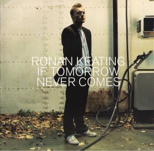 Okładka Ronan Keating - If Tomorrow Never Comes [EX]