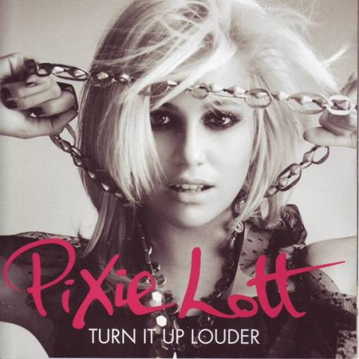 Okładka Pixie Lott - Turn It Up Louder [EX]