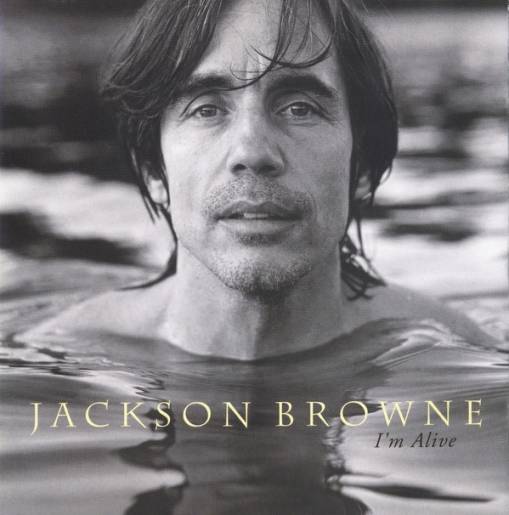 Okładka Jackson Browne - I'm Alive [EX]