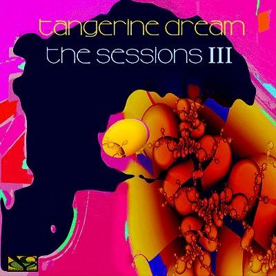 Okładka Tangerine Dream - The Sessions III