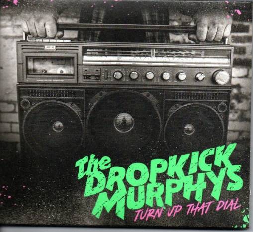 Okładka Dropkick Murphys - Turn Up The Dial