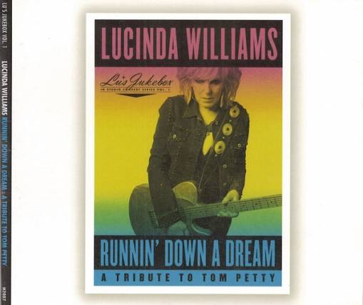 Okładka Williams, Lucinda - Runnin Down A Dream A Tribute To Tom Petty