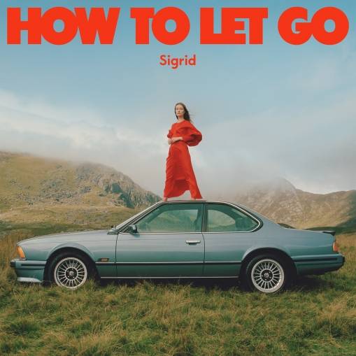 Okładka SIGRID - HOW TO LET GO