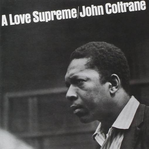 Okładka JOHN COLTRANE - A LOVE SUPREME (DELUXE)