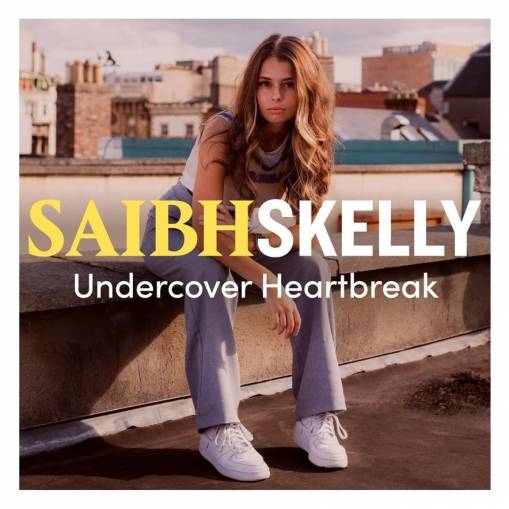 Okładka Saibh Skelly - Undercover Heartbreak