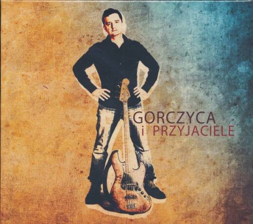 Okładka Gorczyca I Przyjaciele - Gorczyca I Przyjaciele