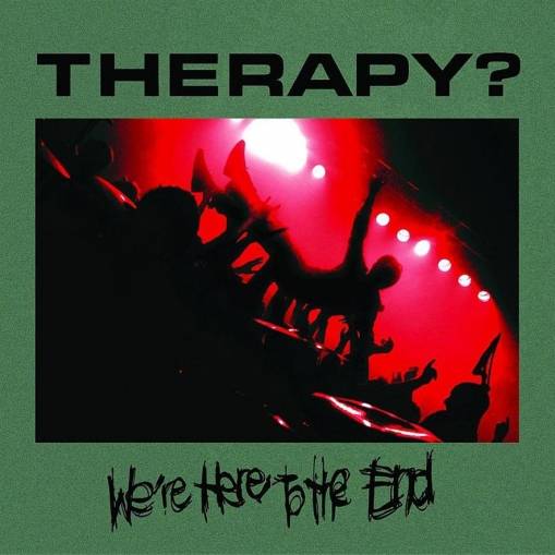 Okładka Therapy? - We're Here To The End