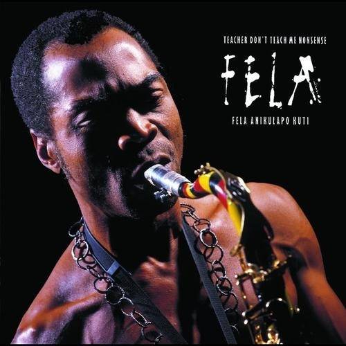 Okładka Kuti, Fela - Teacher Don't Teach Me Nonsense LP