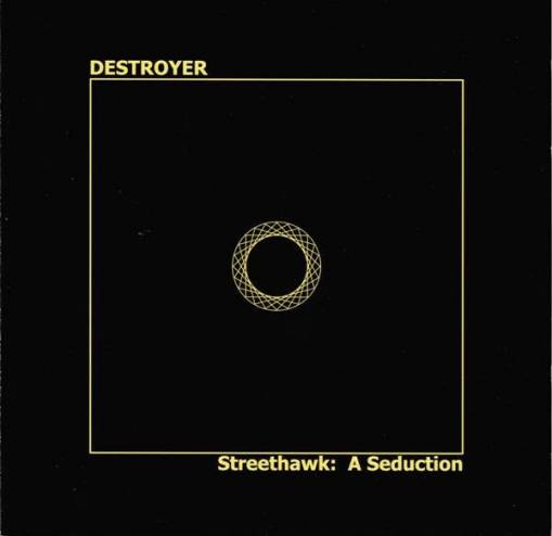 Okładka Destroyer - Streethawk A Seduction