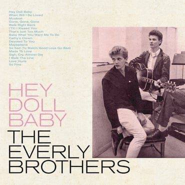 Okładka THE EVERLY BROTHERS - HEY DOLL BABY