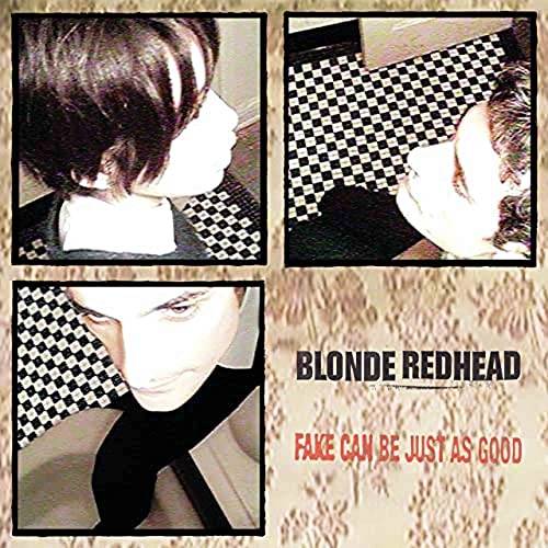 Okładka Blonde Redhead - Fake Can Be Just As Good
