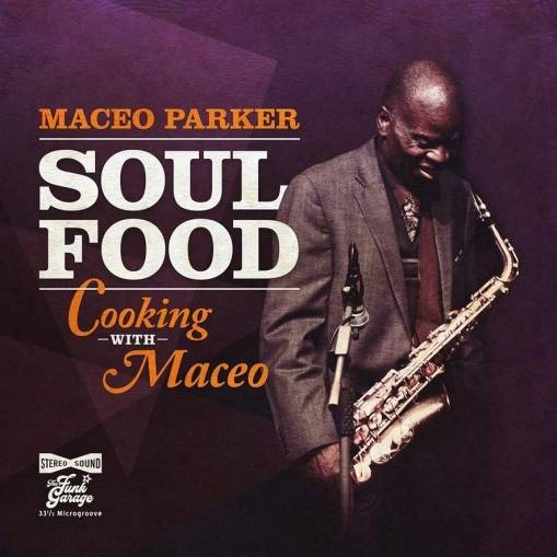 Okładka Maceo Parker - Soul Food – Cooking With Maceo