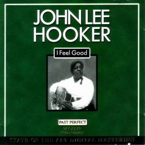 Okładka John Lee Hooker - I Feel Good