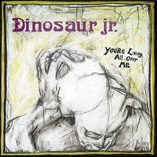 Okładka Dinosaur Jr - You're Living All Over Me