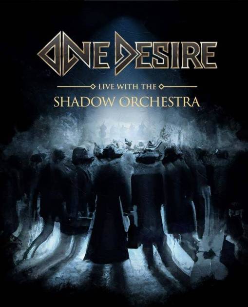Okładka One Desire - Live With The Shadow Orchestra BLURAY