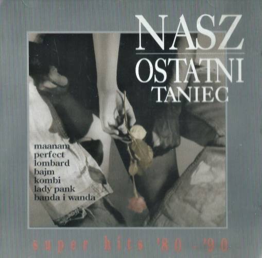 Okładka Various - Nasz Ostatni Taniec Super Hits '80-'90 [NM]