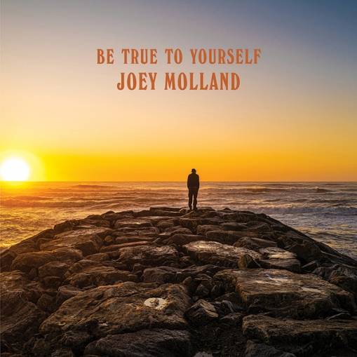 Okładka Molland, Joey - Be True To Yourself