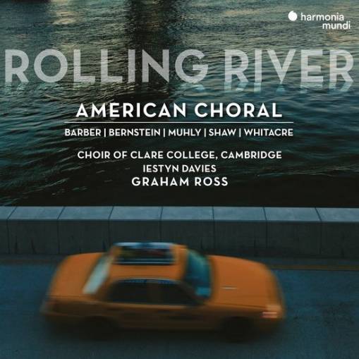 Okładka Choir Of Clare College Cambridge Ross Davies - Rolling River American Choral