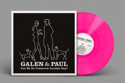 Okładka Galen & Paul, Galen Ayers, Paul Simonon - Can We Do Tomorrow Another Day? (Transparent Pink Vinyl)