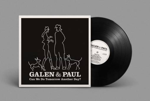 Okładka Galen & Paul, Galen Ayers, Paul Simonon - Can We Do Tomorrow Another Day?