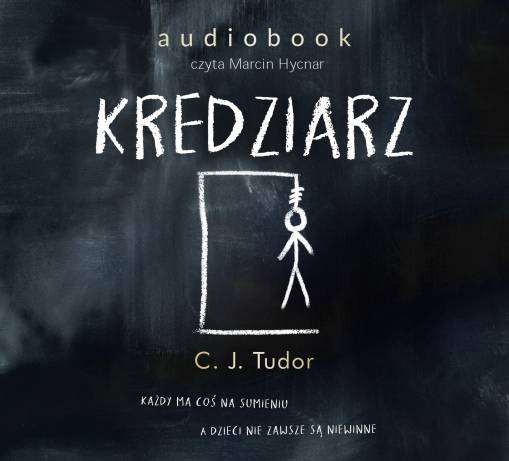 Okładka C. J. Tudor  - Kredziarz Czyta Marcin Hycnar