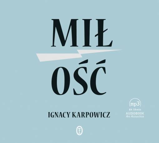 Okładka Ignacy Karpowicz - Miłość