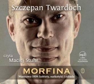 Okładka Szczepan Twardoch - Morfina Czyta Maciej Stuhr