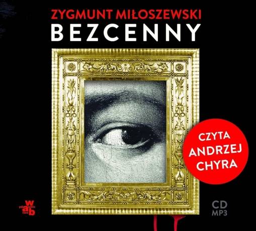 Okładka Zygmunt Miłoszewski - Bezcenny, Czyta Andrzej Chyra [NM]