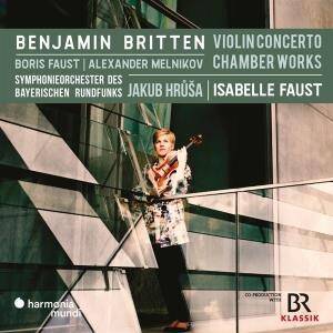 Okładka Britten - Violin Concerto Chamber Works Symphonieorchester Des Bayerischen Rundfunks Hrusa Faust Melnikov