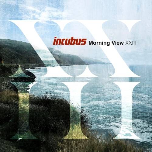 Okładka INCUBUS - MORNING VIEW XXIII