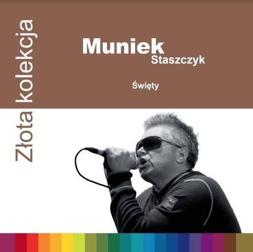 Okładka STASZCZYK, MUNIEK - ZŁOTA KOLEKCJA - ŚWIĘTY