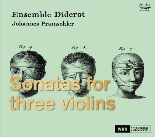Okładka Ensemble Diderot Johannes Pramsohler - Sonatas For Three Violins
