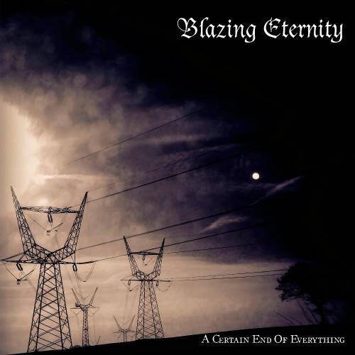 Okładka Blazing Eternity - A Certain End Of Everything