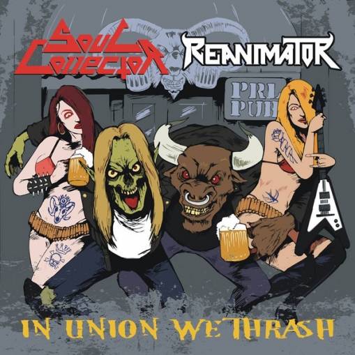 Okładka Soul Collector Reanimator - In Union We Thrash