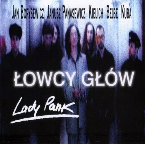 Okładka Lady Pank - Łowcy Głów (Wydanie Starling 1998) [VG]