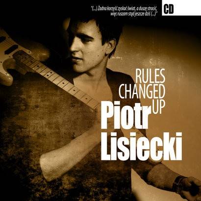 Okładka Piotr Lisiecki - Rules Changed Up [EX]