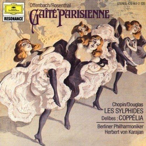 Okładka Jacques Offenbach - Gaite Parisienne / Les Sylphides / Coppelia [EX]